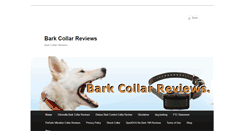 Desktop Screenshot of barkcollarreviewshq.com